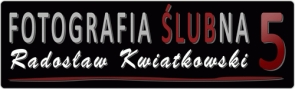 Fotografia Ślubna Radosław Kwiatkowski